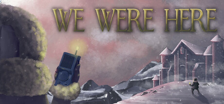 We Were Here on Mac
